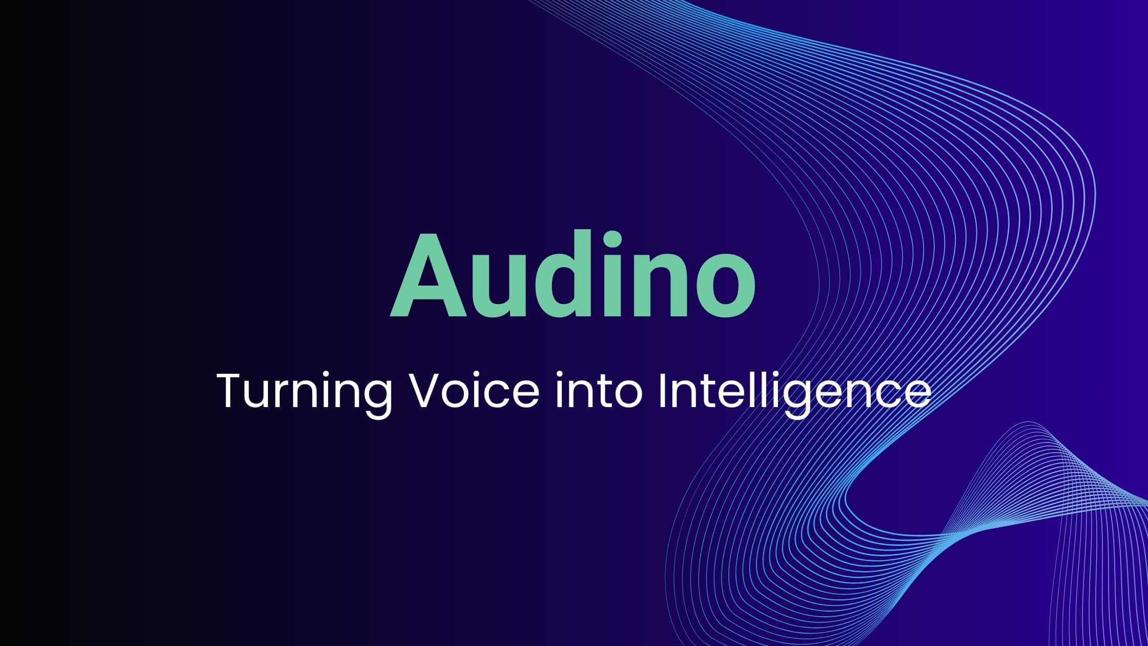 Audino: Making Sense of the World’s Audio